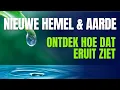 Download Lagu een NIEUWE HEMEL en een NIEUWE AARDE    🌈   de nieuwe schepping uitgelegd