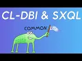 Easy database with cl-dbi and sxql Common Lisp
