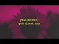 YALA (Slowed)