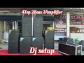 4Top 2Bass 2Amplifier Complete Dj setup 🔥| Samrat ki dj | Dj shorts | 