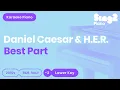 Download Lagu Daniel Caesar, H.E.R. - Best Part (Lower Key) Piano Karaoke