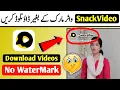 Download Snack Video no watermark #snack #umarchughtai