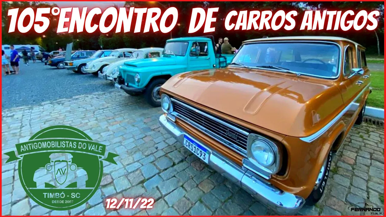 105° ENCONTRO DE CARROS ANTIGOS, ANTIGOMOBILISTAS DO VALE *VÁRIAS PÉROLAS NESSE ENCONTRO* 12/11/2022