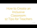 How to Create an Inclusive Classroom 12 Tips for Teachers