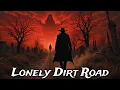 Download Lagu Lonely Dirt Road - Dark Country Music | Outlaw Blues Song