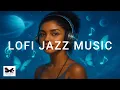 Lagu LOFI JAZZ MUSIC #4 | SMOOTH GROOVES TO RELAX, THINK \u0026 DREAM 🎶