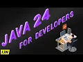 Java 24 Release Notes Review for Developers - Inside Java Newscast