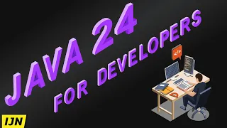 Java 24 Release Notes Review for Developers - Inside Java Newscast