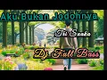 Download Lagu Cover Aku Bukan Jodohnya, Tri Suaka, Remix Dj Angklung