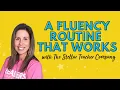 Building A Fluency Routine That Works