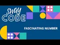 FASCINATING NUMBER C LANGUAGE NUMBER TYPE QUESTION SOLUTION SWAY CODE