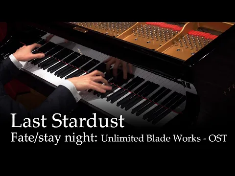 Download MP3 Last Stardust - Fate/stay night: Unlimited Blade Works OST [Piano]