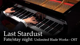 Download Last Stardust - Fate/stay night: Unlimited Blade Works OST [Piano] MP3
