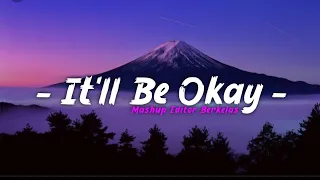 Download Dj Old It'll Be Okay X Mashup Editor Berkelas || Slow Beat - DJ SANTUY MP3