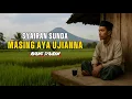 Lagu SYAIRAN - MASING AYA UJIANA (Ulahdipupusingkeun) RUANG SYAIRAN #syairan #sunda
