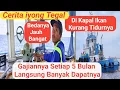 Lagu GAJIANNYA SETIAP 5 BULAN 💯 DI KAPAL IKAN KURANG TIDURNYA❗TRIP KE 9 BERLAYAR DARI PEGATAN KE SEMARANG