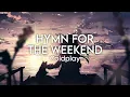Download Lagu Coldplay - Hymn For The Weekend (Slowed \u0026 Reverb)