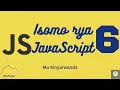 Isomo rya JavaScript 6 Sobanukirwa Data Types zitandukanye n uko zikoreshwa mu Kinyarwanda