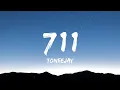 Download Lagu TONEEJAY - 711 (Lyrics), Rhodessa, Juan Karlos, Realest Cram...Mix