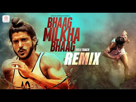 Download MP3 Bhaag Milkha Bhaag Remix - Farhan Akhtar | Siddharth Mahadevan | DJ Suketu