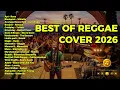 Lagu Reggae Covers Everyone Loves Right Now – Reggae Cover Hits