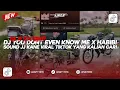 Lagu DJ YOU DONT EVEN KNOW ME X MELODY HABIBI | SOUND JJ KANE VIRAL TIKTOK YANG KALIAN CARI BY ImamSidik