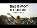 Sing It From The Shackles - Rend Collective (Simple Trend Lyric Video)