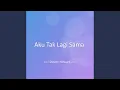 Download Lagu Aku Tak Lagi Sama