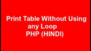 php program to print table without using loop Hindi