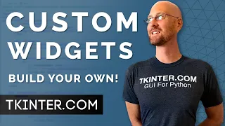 Create Custom Widgets and Components - Object Oriented Tkinter 6