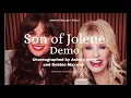 "Son of Jolene" by Ashley Rose & Debbie Maxwell.  Music: 'Son of Jolene" by Belles & Dolly Parton