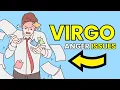 What Makes Virgo Angry