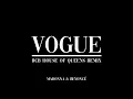 Lagu Madonna \u0026 Beyoncé: Vogue (RCB House Of Queens Remix)