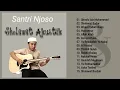 Download Lagu Sholawat Santri Njoso Full Album  Sholawat Akustik .@religi2345