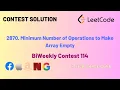 2870 Minimum Number of Operations to Make Array Empty Biweekly Contest 114 Leetcode