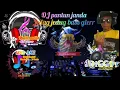 Lagu Dj pantun janda jedag jedug bass glerr