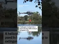 A helicopter crashed into a pond in France while trying to extinguish a fire