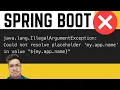 How to fix Could not resolve placeholder Spring Boot IllegalArgumentException