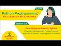 Float Representation in Python Floating-Point Precision Floating-Point Arithmetic AKTU