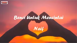 Download Benci Untuk Mencinta – Naif | Cover By (Della Firdatia) Lirik MP3