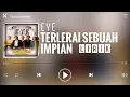 Download Lagu Eye - Terlerai Sebuah Impian [Lirik]