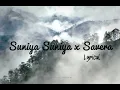Suniyan Suniyan x Savera (Gravero Mashup) | Full Version