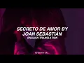 Secreto de amor — Joan Sebastian; English Translation Lyrics