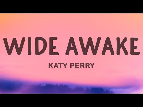 Download MP3 Katy Perry - Wide Awake