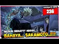 REVIEW SAKAMOTO DAYS CHAPTER 236 TERBARU - MAKIN PANASS!! GOZU MUNCUL DI DEPAN SAKAMOTO!!