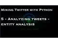 Mining Twitter with Python 5 - Analyzing tweets