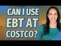 Can I use EBT at Costco