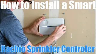 How to Install a Rachio 3 Amazon Alexa Google Smart Sprinkler Controller