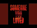 Lagu Someone You Loved (Slowed + Reverb)