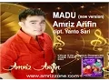 Download Lagu MADU - AMRIZ ARIFIN -  cipt  YANTO SARI - new version DANGDUT MODERN